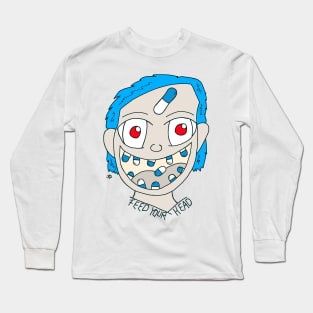 Feed your head Long Sleeve T-Shirt